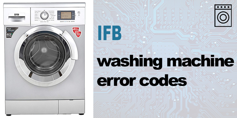 Ifb washing machine error codes